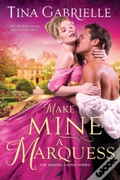Make Mine A Marquess