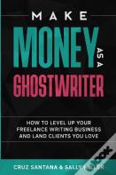 Make Money As A Ghostwriter