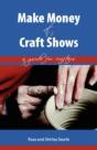Make Money At Craft Shows - Preview