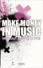 Make Money In Music Without Being A Star - Preview