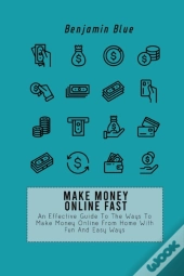 Make Money Online Fast