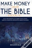 Make Money Online The Bible 6 Books In 1
