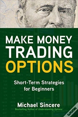 Capa do artigo Make Money Trading Options: Short-Term Strategies For Beginners