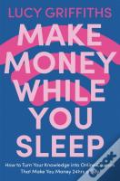 Make Money While You Sleep