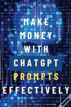 Capa do artigo Make Money With Chatgpt Prompts Effectively:::