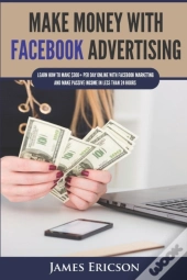 Make Money With Facebook Advertising