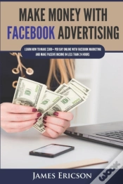 Capa do artigo Make Money With Facebook Advertising