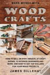 Make Money With Wood Crafts
