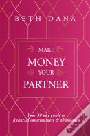 Make Money Your Partner