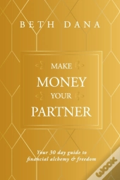 Make Money Your Partner