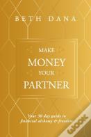 Make Money Your Partner