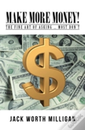 Make More Money!