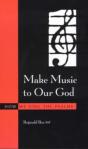 Make Music To Our God - Preview