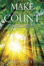 Make My Life Count - Preview