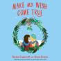 Make My Wish Come True - Preview