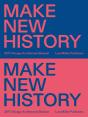 Make New History - Preview