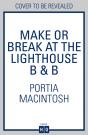 Make Or Break At The Lighthouse B & B - Preview