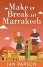 Make Or Break In Marrakesh - Preview