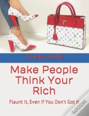 Capa do artigo Make People Think Your Rich