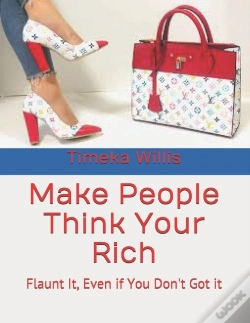 Capa do artigo Make People Think Your Rich