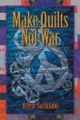 Make Quilts Not War - Preview
