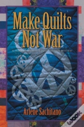 Make Quilts Not War
