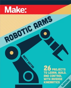 Capa do artigo Make: Robotic Arms