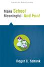 Make School Meaningful--And Fun! - Preview