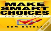 Make Smart Choices