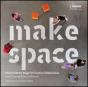 Make Space - Preview