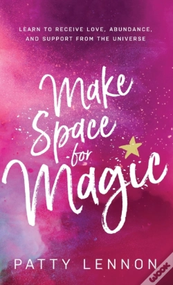 Capa do artigo Make Space For Magic: Learn To Receive L