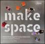 Make Space - Preview