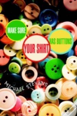 Capa do artigo Make Sure Your Shirt Has Buttons