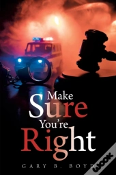 Make Sure You'Re Right