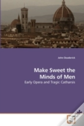 Make Sweet The Minds Of Men