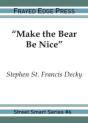 Make The Bear Be Nice - Preview