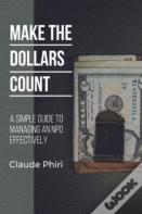Make The Dollars Count
