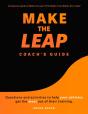 Make The Leap Coach'S Guide: Questions A - Preview