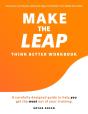 Make The Leap Think Better Workbook - Preview