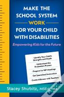 Make The School System Work For Your Child With Disabilities