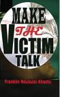 Make The Victim Talk - Preview