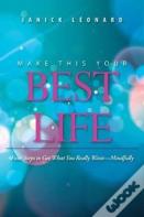 Make This Your Best Life