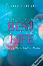 Make This Your Best Life