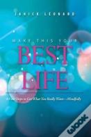 Make This Your Best Life