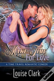 Capa do artigo Make Time For Love (Forward In Time, Book One)