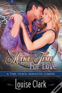 Capa do artigo Make Time For Love (Forward In Time, Book One)