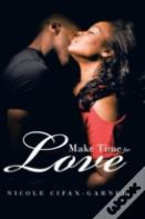 Make Time For Love