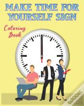 Make Time For Yourself