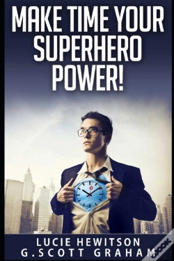 Capa do artigo Make Time Your Superhero Power!