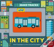 Make Tracks: In The City